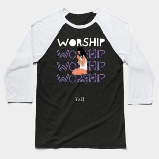 Worship Baseball T-Shirt